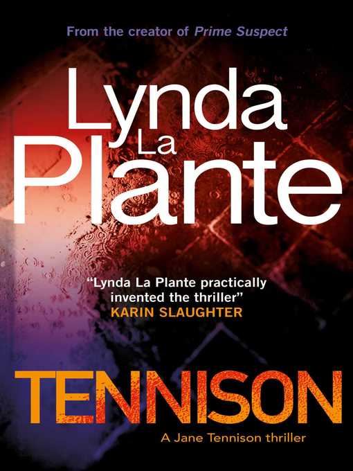 Title details for Tennison by Lynda La Plante - Available